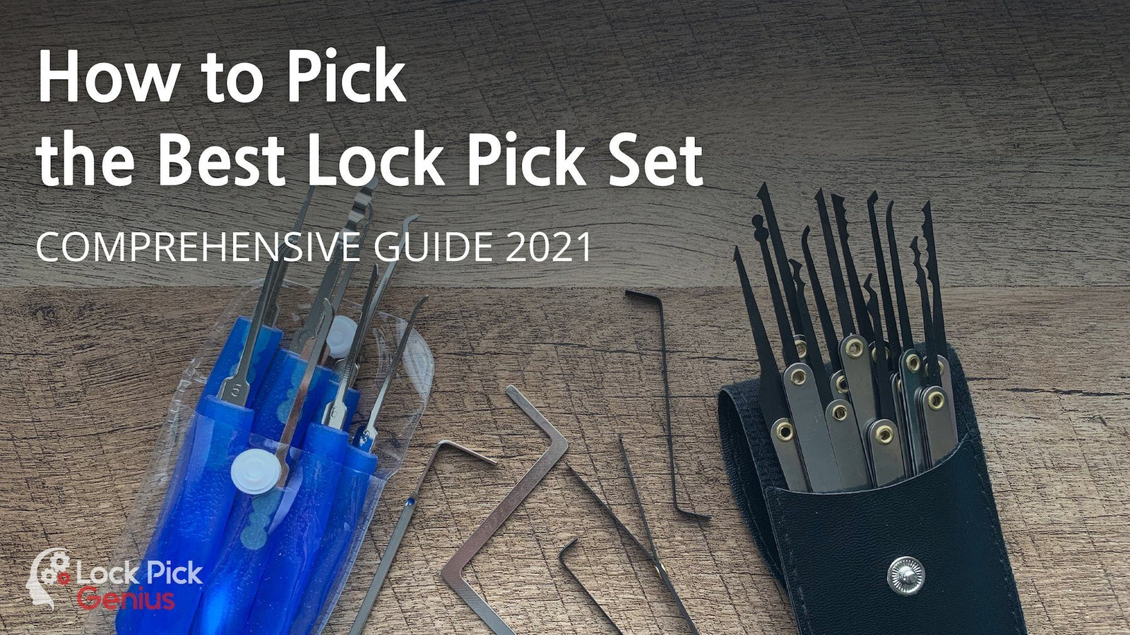 How to Pick the Best Lock Pick Set - Comprehensive Guide 2021