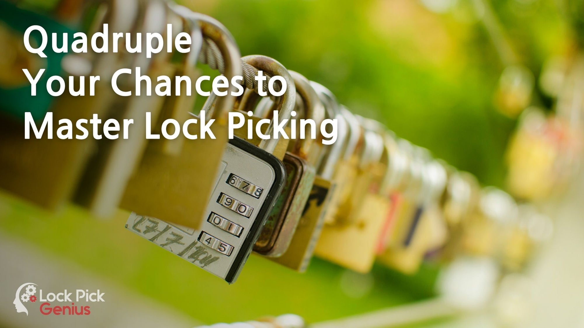 Quadruple Your Chances to Master Lock Picking or Get Your Money Back